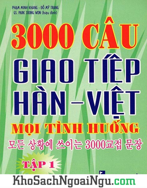 3000 câu giao tiếp Hàn Việt mọi tình huống